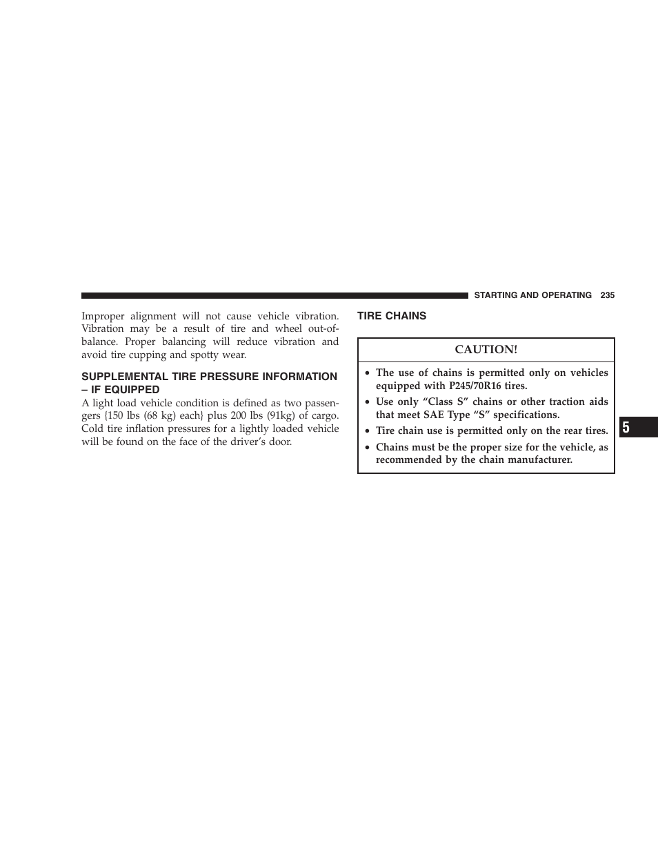 Supplemental tire pressure information – if, Equipped, Tire chains | Dodge 2007 Dakota User Manual | Page 235 / 400