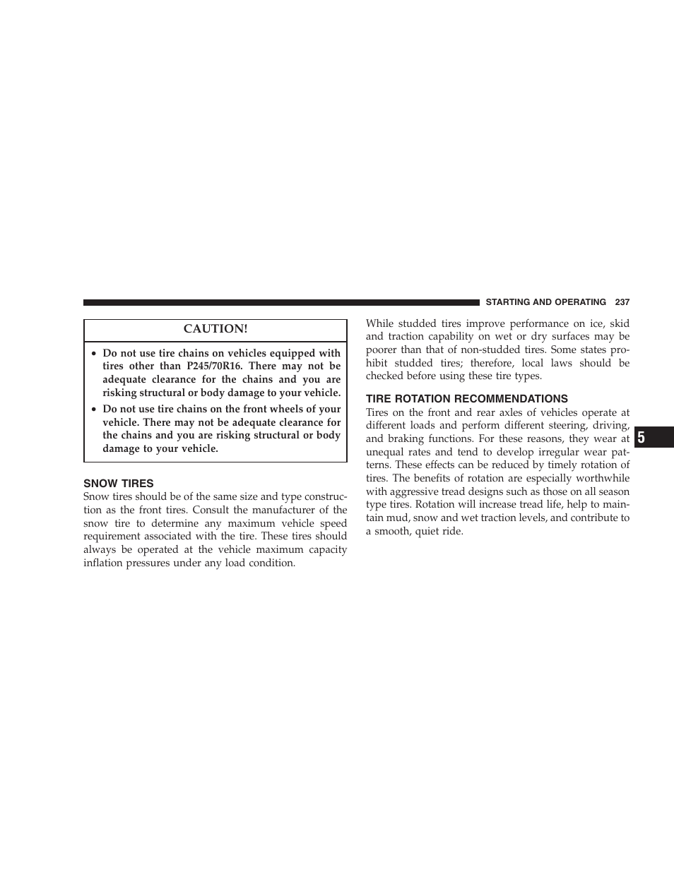 Snow tires, Tire rotation recommendations | Dodge 2007 Dakota User Manual | Page 237 / 400