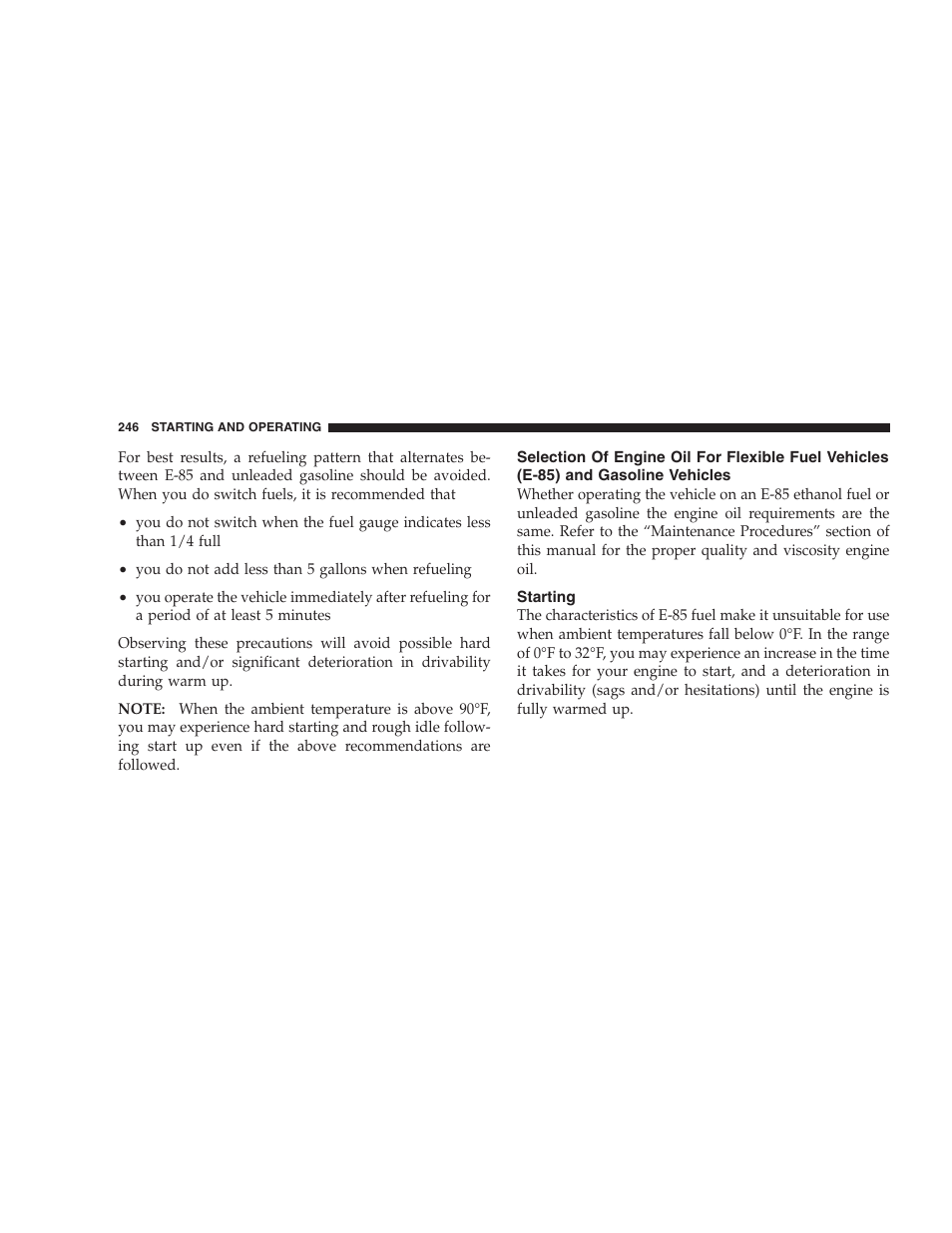 Selection of engine oil for flexible fuel vehicles, E-85) and gasoline vehicles, Starting | Dodge 2007 Dakota User Manual | Page 246 / 400