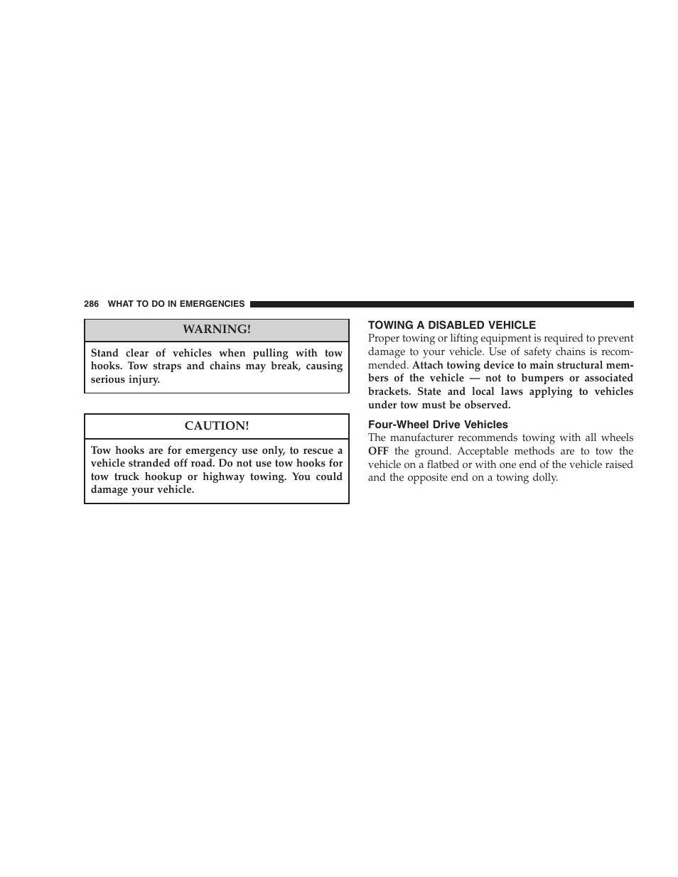 Towing a disabled vehicle, Four-wheel drive vehicles | Dodge 2007 Dakota User Manual | Page 286 / 400