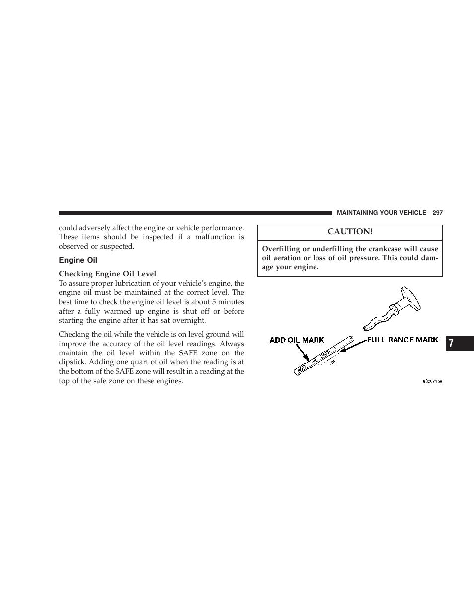 Engine oil | Dodge 2007 Dakota User Manual | Page 297 / 400