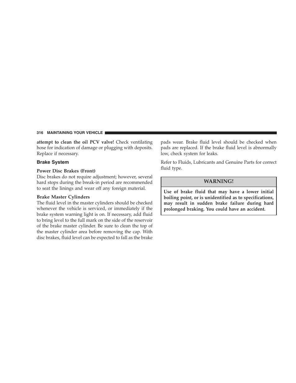 Brake system | Dodge 2007 Dakota User Manual | Page 316 / 400