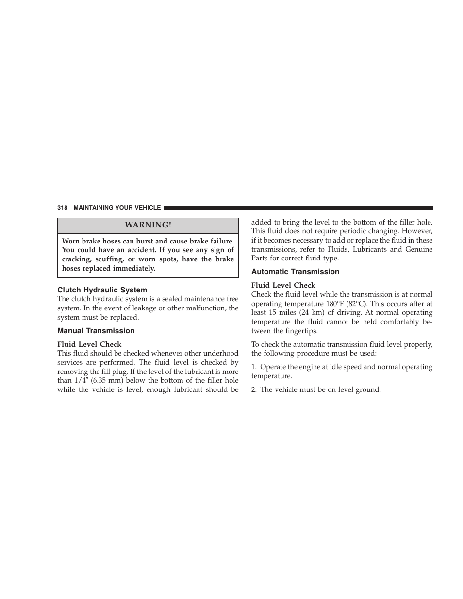 Clutch hydraulic system, Manual transmission, Automatic transmission | Dodge 2007 Dakota User Manual | Page 318 / 400