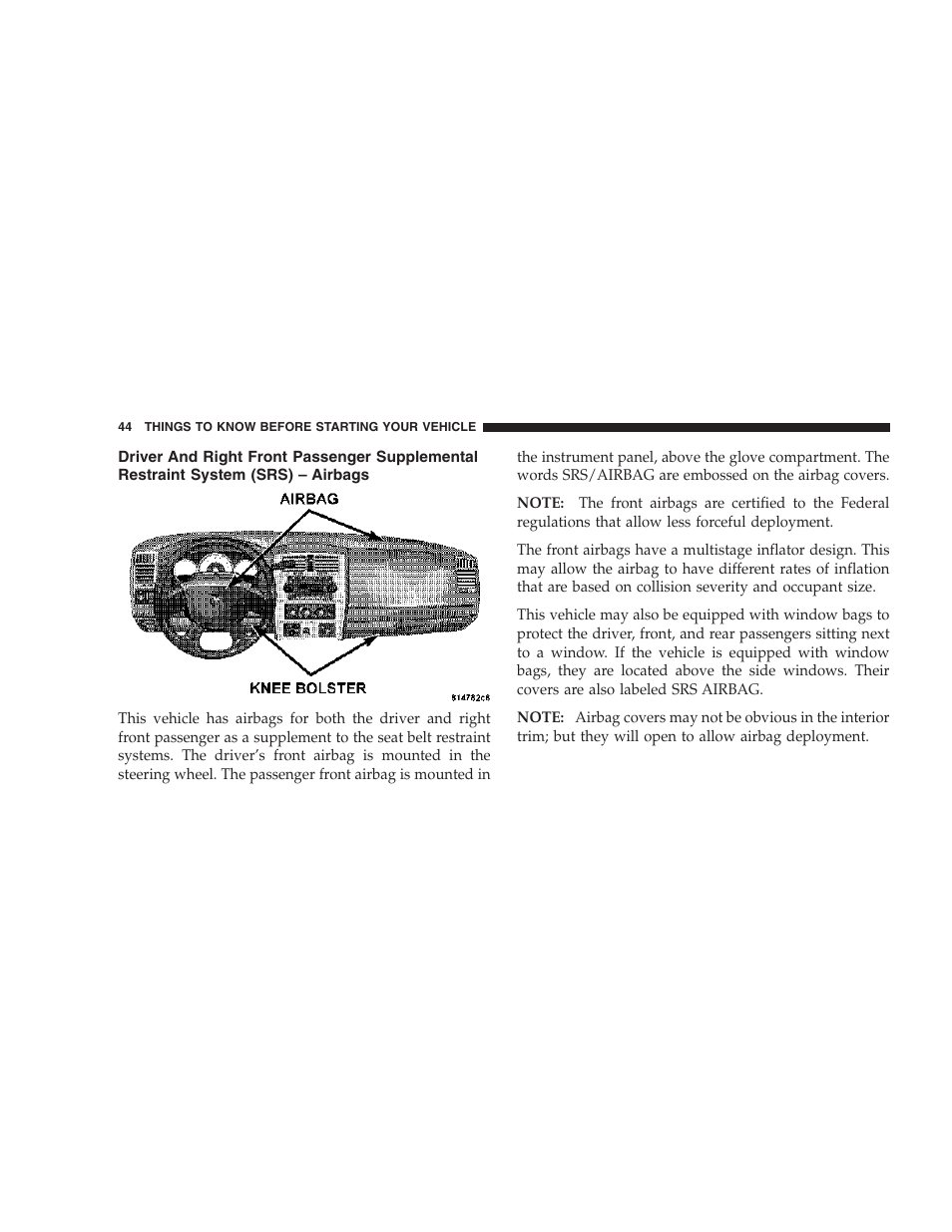 Driver and right front passenger supplemental, Restraint system (srs) – airbags | Dodge 2007 Dakota User Manual | Page 44 / 400