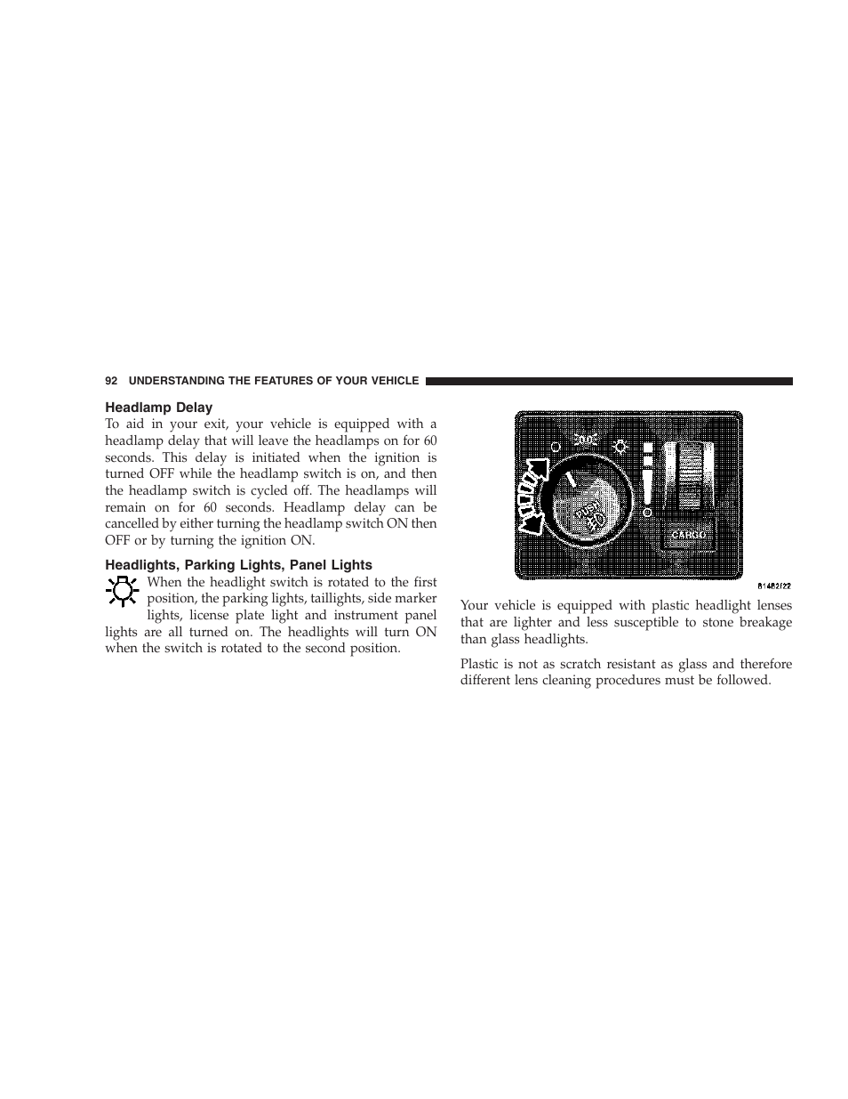 Headlamp delay, Headlights, parking lights, panel lights | Dodge 2007 Dakota User Manual | Page 92 / 400