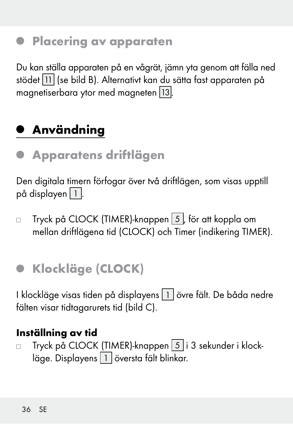 Placering av apparaten, Användning apparatens driftlägen, Klockläge (clock) | Auriol Z31793 User Manual | Page 36 / 98