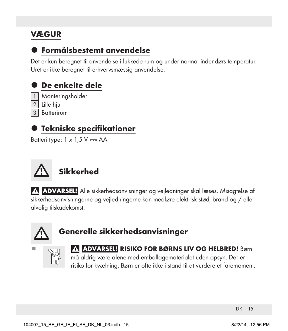 Vægur § formålsbestemt anvendelse, De enkelte dele, Tekniske specifikationer | Sikkerhed, Generelle sikkerhedsanvisninger | Auriol 104007-14-xx User Manual | Page 16 / 32