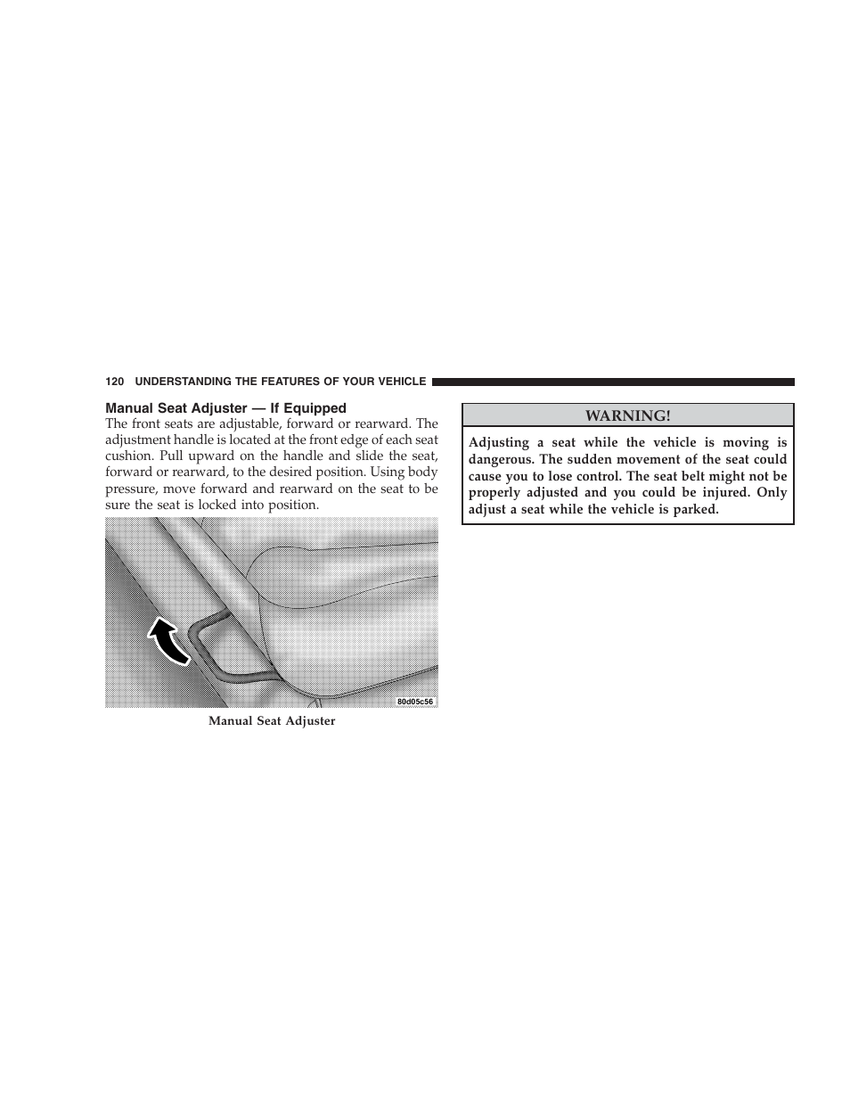 Manual seat adjuster - if equipped, Manual seat adjuster — if equipped | Dodge 2009 Ram 1500 User Manual | Page 122 / 532