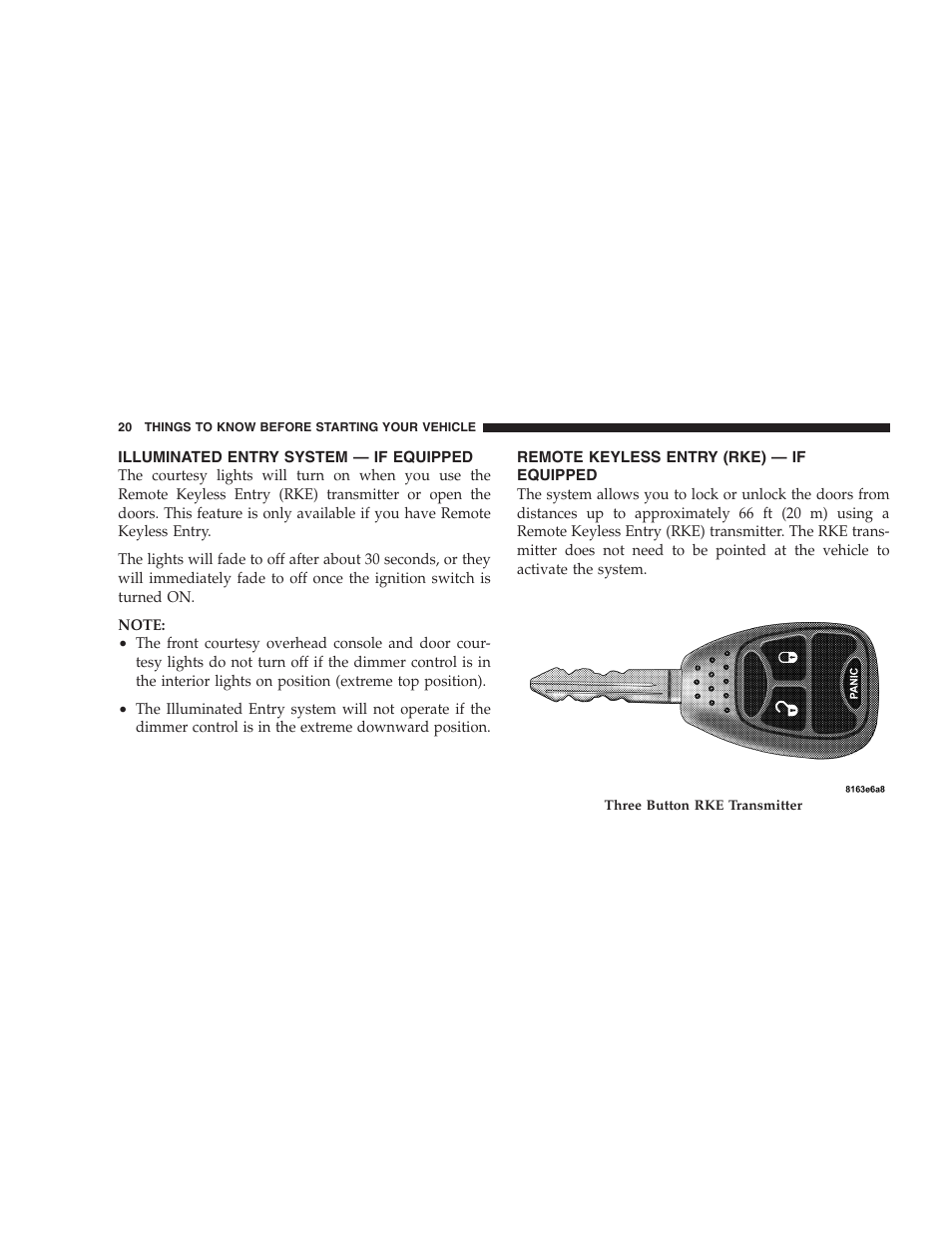 Illuminated entry system - if equipped, Remote keyless entry (rke) - if equipped, Illuminated entry system — if equipped | Remote keyless entry (rke) — if equipped | Dodge 2009 Ram 1500 User Manual | Page 22 / 532