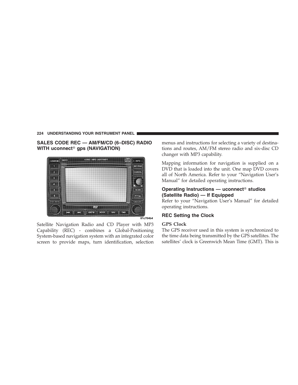 Rec setting the clock, Sales code rec — am/fm/cd (6–disc), Radio with uconnect | Gps (navigation), Operating instructions — uconnect௡ studios, Satellite radio) — if equipped | Dodge 2009 Ram 1500 User Manual | Page 226 / 532