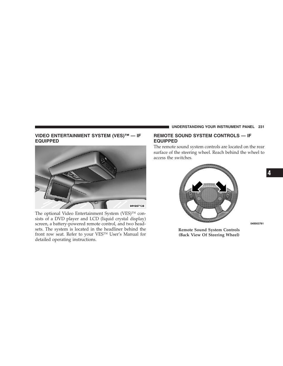 Video entertainment system (ves) - if equipped, Remote sound system controls - if equipped, Video entertainment system (ves) | If equipped, Remote sound system controls | Dodge 2009 Ram 1500 User Manual | Page 233 / 532