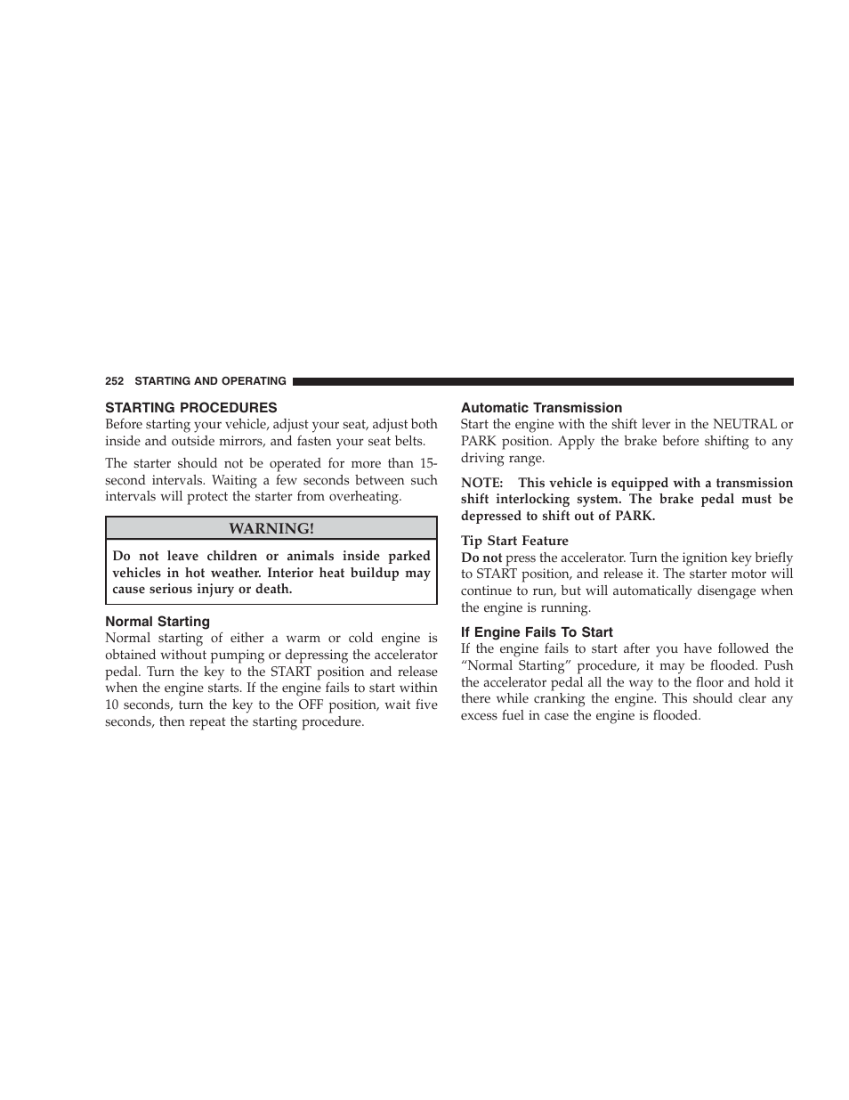 Starting procedures, Normal starting, Automatic transmission | If engine fails to start | Dodge 2009 Ram 1500 User Manual | Page 254 / 532