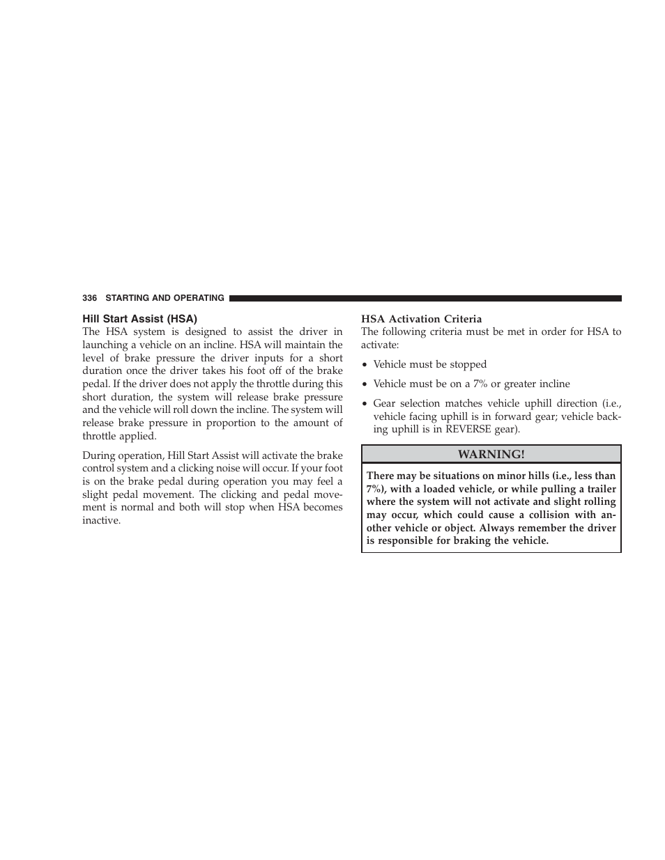 Hill start assist (hsa) | Dodge 2009 Ram 1500 User Manual | Page 338 / 532