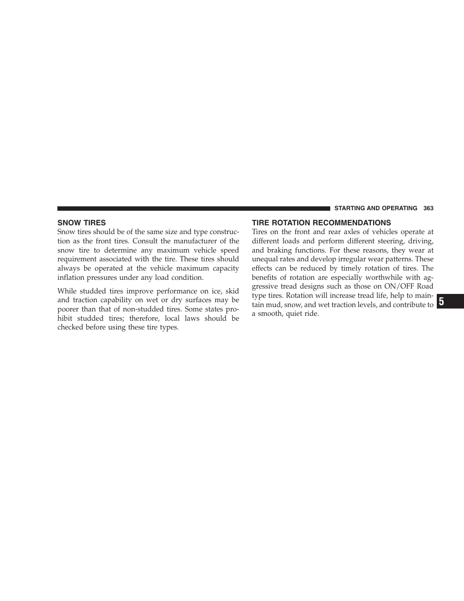 Snow tires, Tire rotation recommendations | Dodge 2009 Ram 1500 User Manual | Page 365 / 532