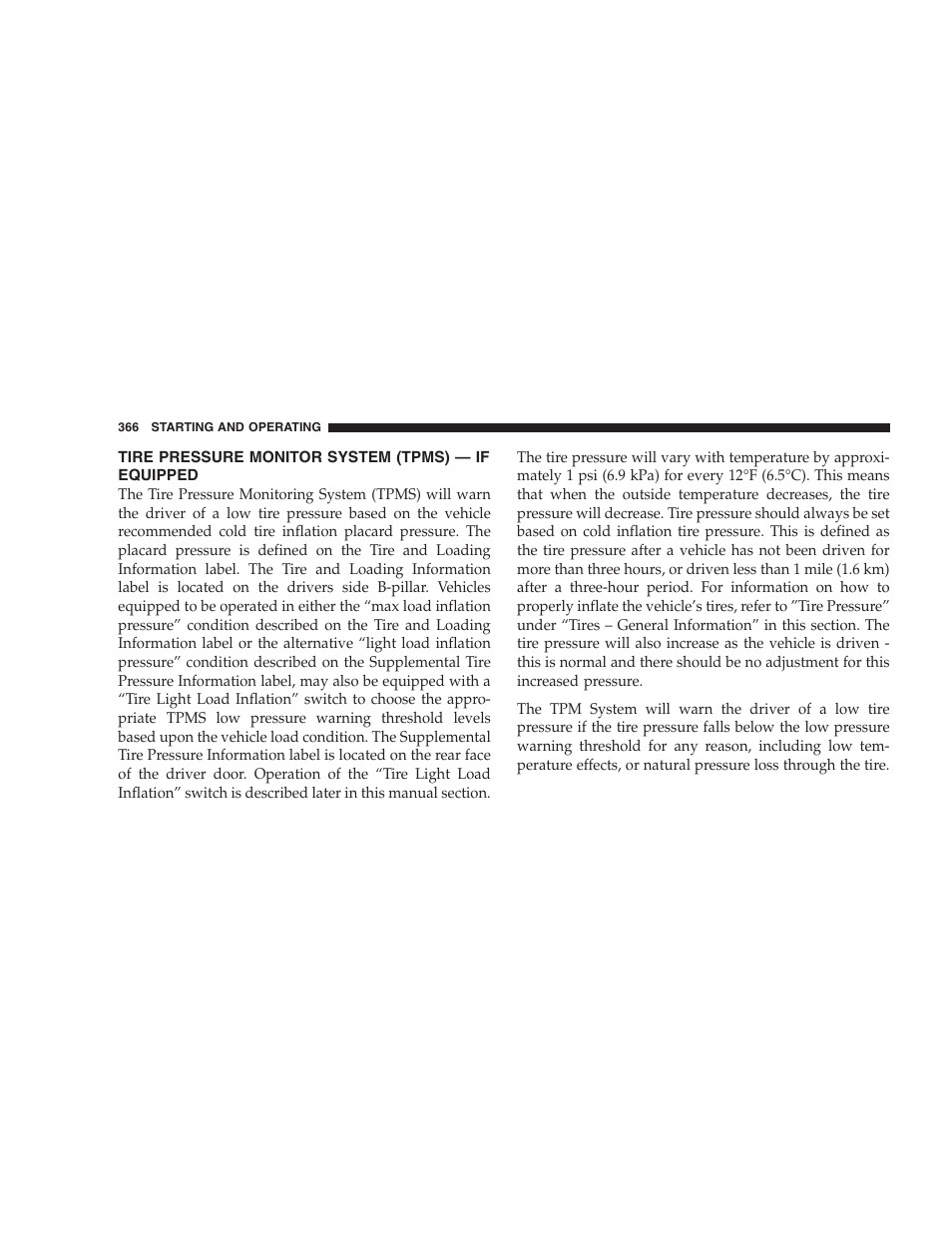 Tire pressure monitor system (tpms) - if equipped, Tire pressure monitor system (tpms), If equipped | Dodge 2009 Ram 1500 User Manual | Page 368 / 532