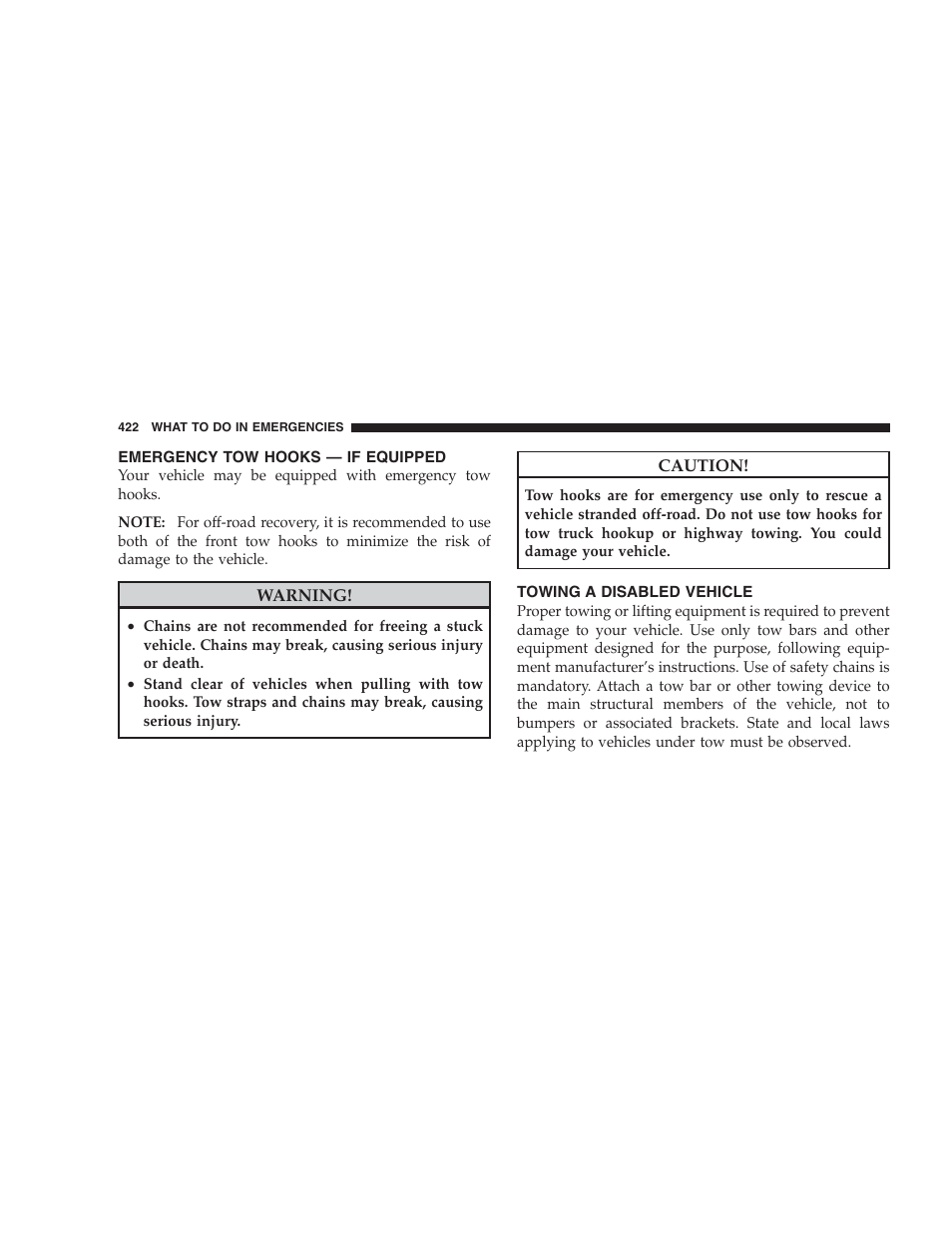 Emergency tow hooks - if equipped, Towing a disabled vehicle, Emergency tow hooks — if equipped | Dodge 2009 Ram 1500 User Manual | Page 424 / 532