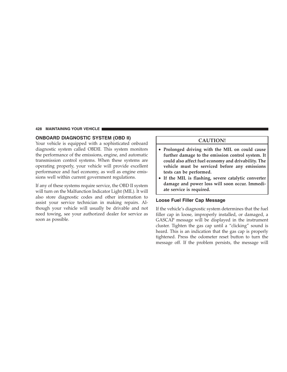 Onboard diagnostic system (obd ii), Loose fuel filler cap message | Dodge 2009 Ram 1500 User Manual | Page 430 / 532