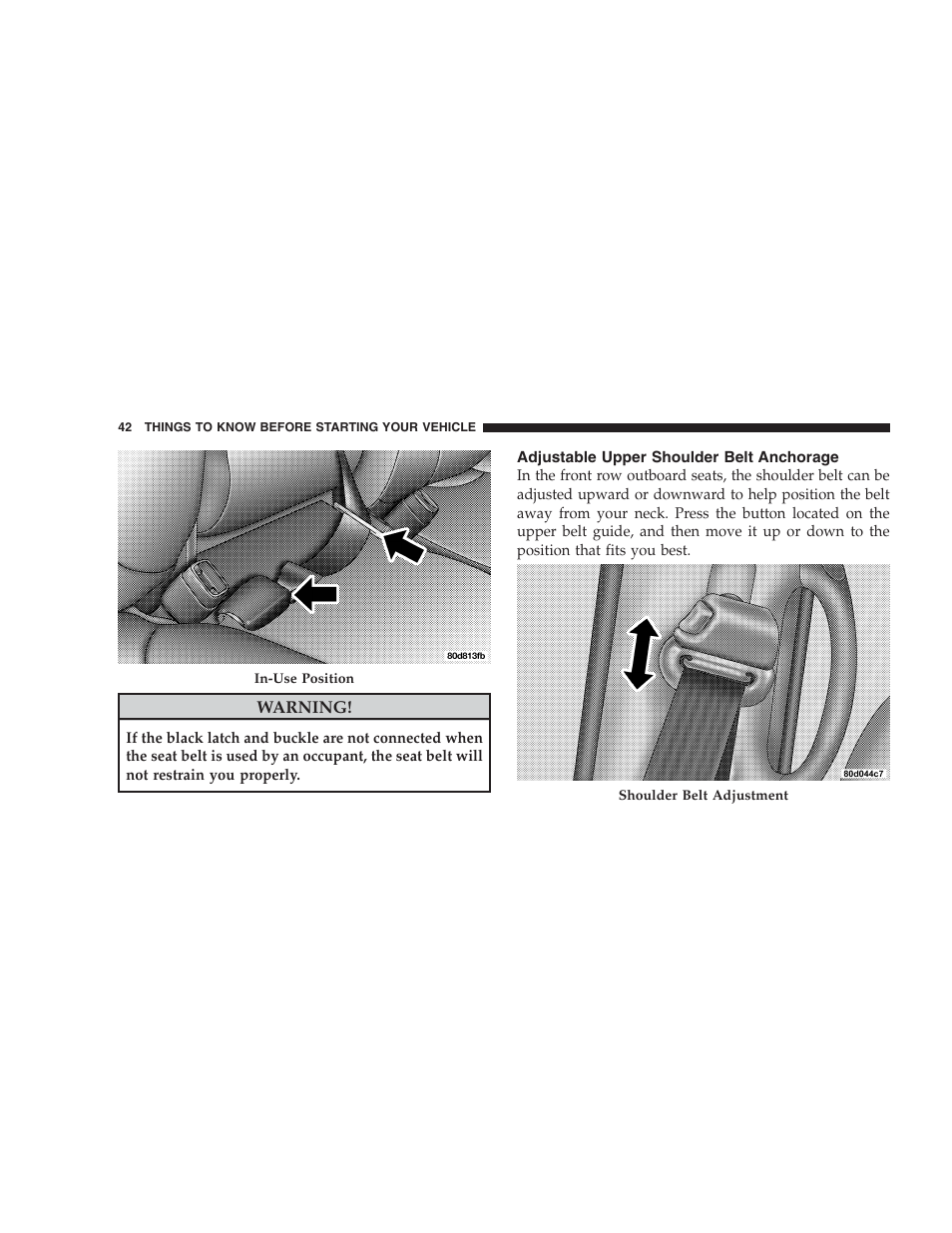 Adjustable upper shoulder belt anchorage | Dodge 2009 Ram 1500 User Manual | Page 44 / 532
