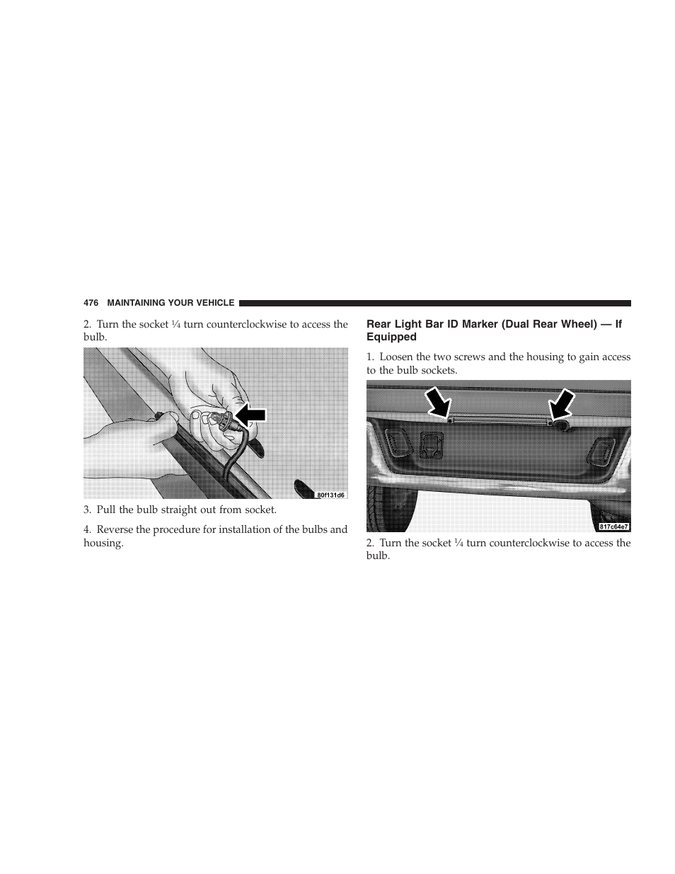 Rear light bar id marker, Dual rear wheel) — if equipped | Dodge 2009 Ram 1500 User Manual | Page 478 / 532