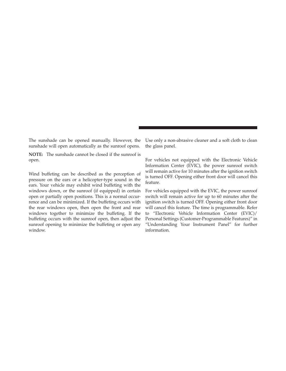 Sunshade operation, Wind buffeting, Sunroof maintenance | Ignition off operation | Dodge CHARGER 2010 User Manual | Page 153 / 478