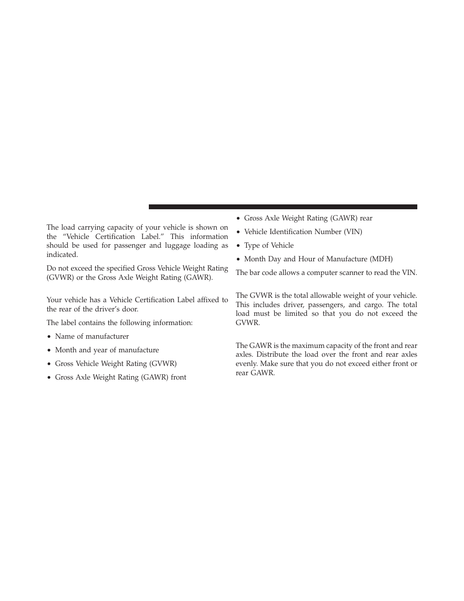 Vehicle loading, Vehicle certification label, Gross vehicle weight rating (gvwr) | Gross axle weight rating (gawr) | Dodge CHARGER 2010 User Manual | Page 327 / 478