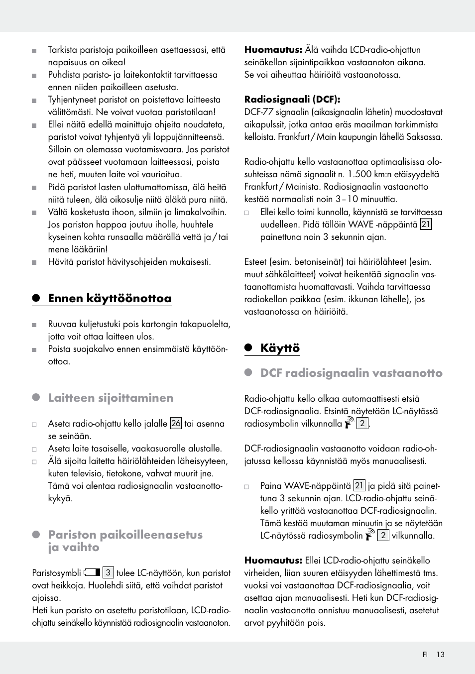 Ennen käyttöönottoa, Laitteen sijoittaminen, Pariston paikoilleenasetus ja vaihto | Käyttö, Dcf radiosignaalin vastaanotto | Auriol Z30237B_C User Manual | Page 13 / 48