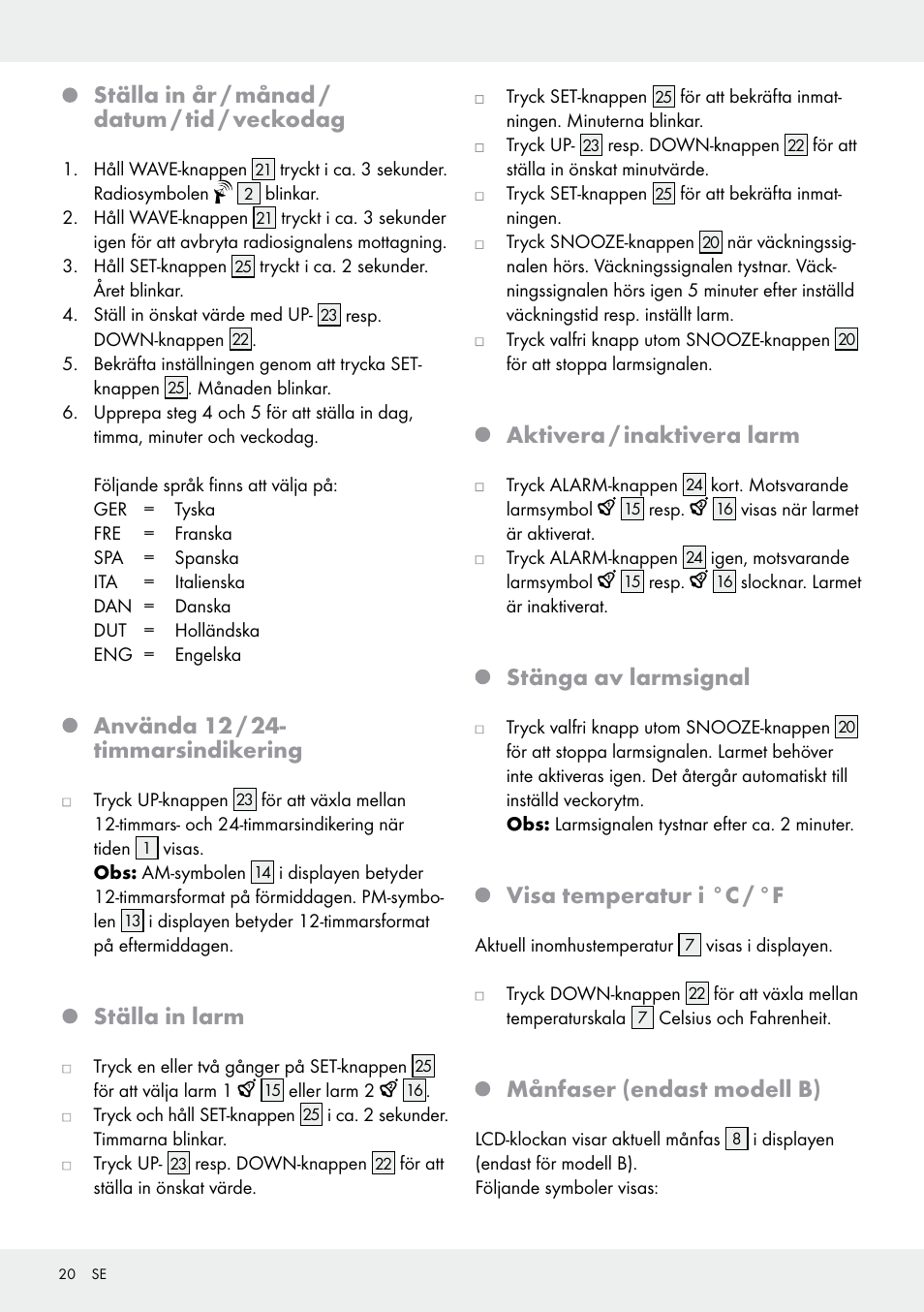 Ställa in år / månad / datum / tid / veckodag, Använda 12 / 24- timmarsindikering, Ställa in larm | Aktivera / inaktivera larm, Stänga av larmsignal, Visa temperatur i °c / °f, Månfaser (endast modell b) | Auriol Z30237B_C User Manual | Page 20 / 48