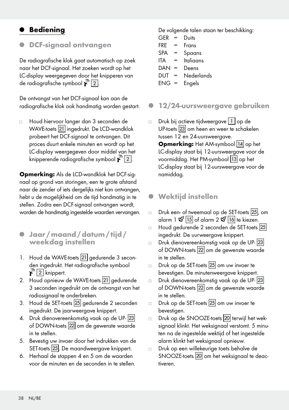 Bediening, Dcf-signaal ontvangen, Jaar / maand / datum / tijd / weekdag instellen | 12/24-uursweergave gebruiken, Wektijd instellen | Auriol Z30237B_C User Manual | Page 38 / 48