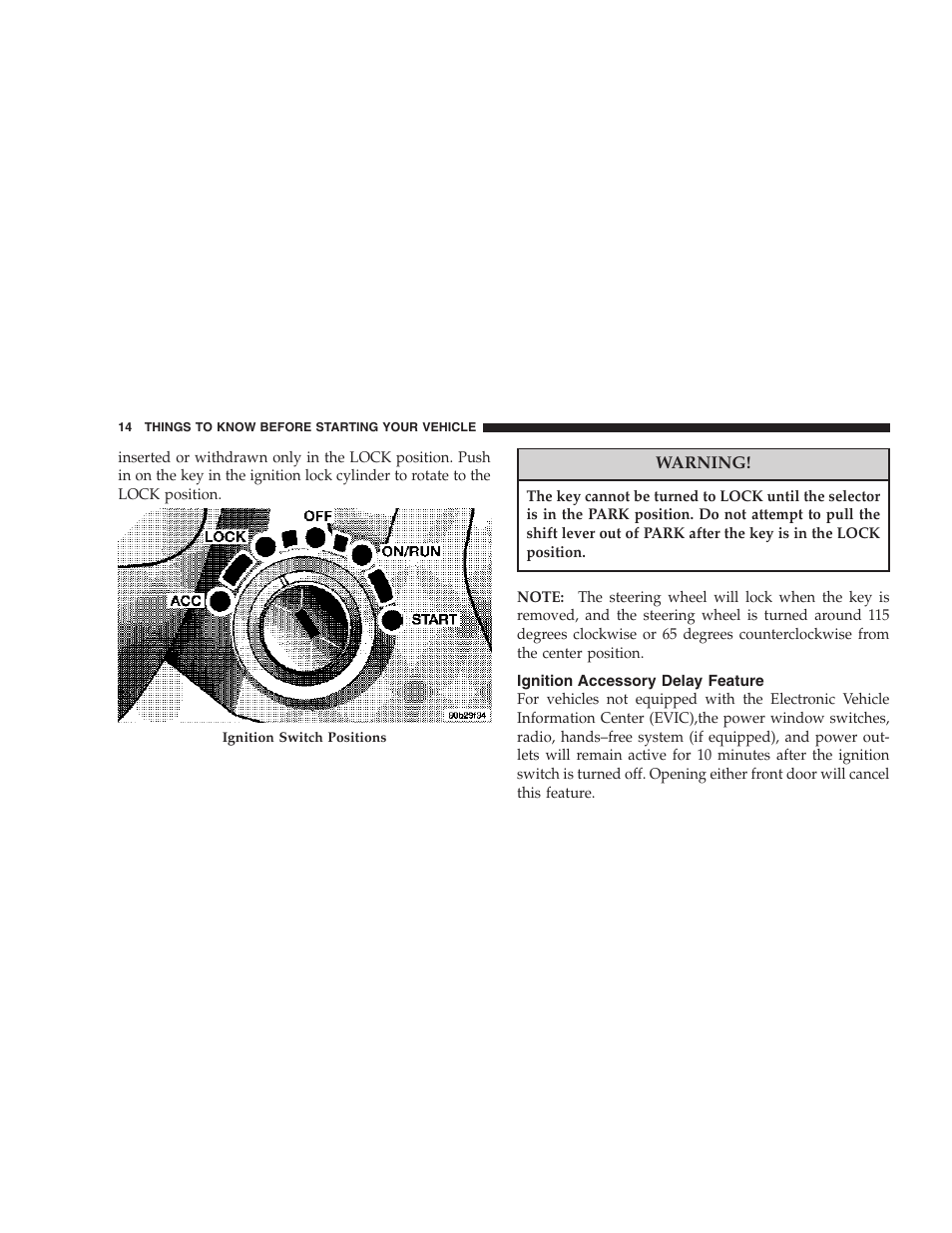 Ignition accessory delay feature | Dodge 2007 HB Durango User Manual | Page 14 / 475