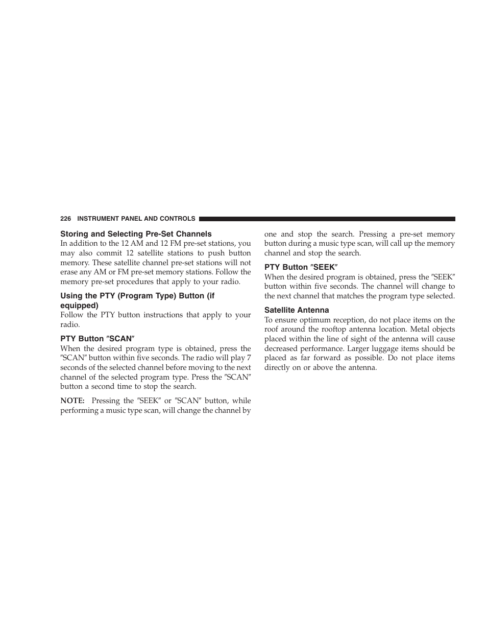 Storing and selecting pre-set channels, Using the pty (program type) button (if, Equipped) | Pty button љscanљ, Pty button љseekљ, Satellite antenna | Dodge 2007 HB Durango User Manual | Page 226 / 475