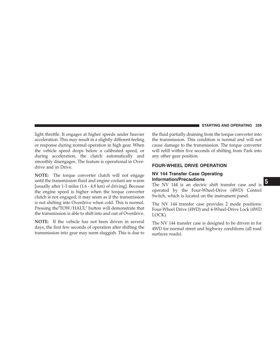 Four-wheel drive operation, Nv 144 transfer case operating, Information/precautions | Dodge 2007 HB Durango User Manual | Page 259 / 475