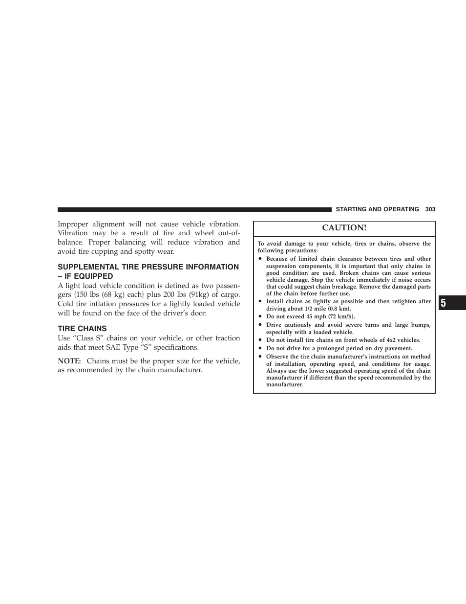 Supplemental tire pressure information – if, Equipped, Tire chains | Dodge 2007 HB Durango User Manual | Page 303 / 475