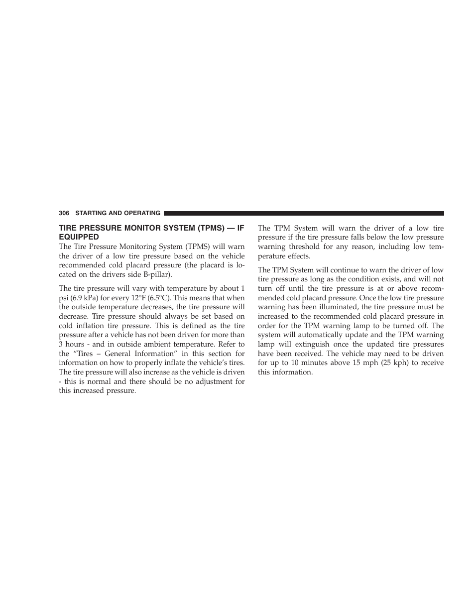 Tire pressure monitor system (tpms) — if, Equipped | Dodge 2007 HB Durango User Manual | Page 306 / 475