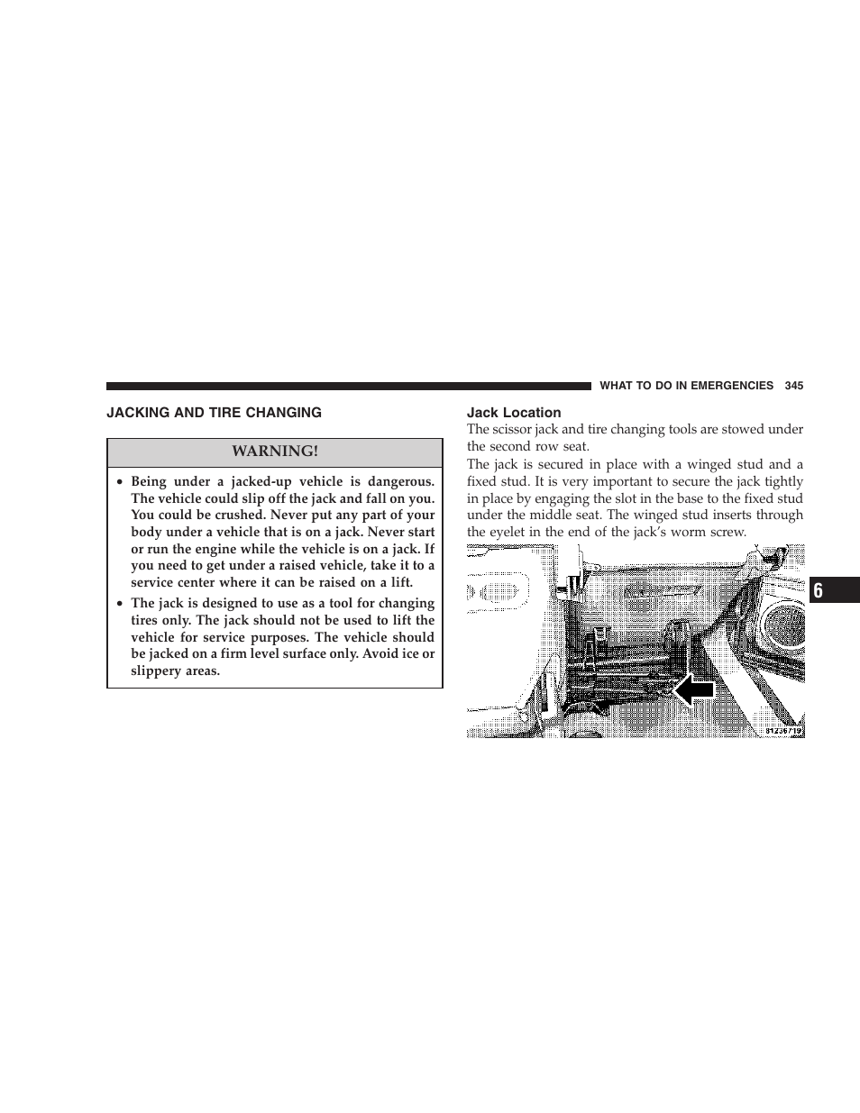 Jacking and tire changing, Jack location | Dodge 2007 HB Durango User Manual | Page 345 / 475