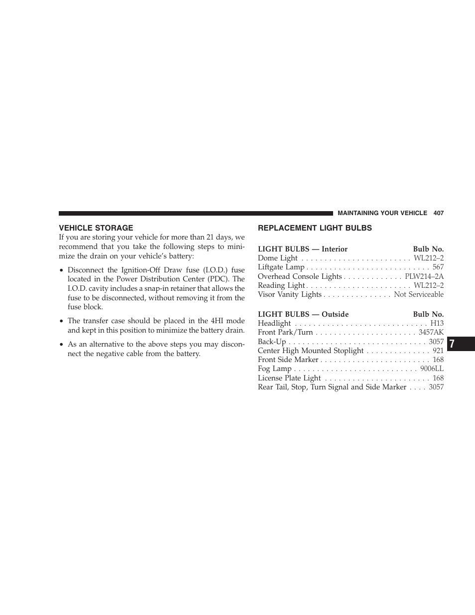 Vehicle storage, Replacement light bulbs | Dodge 2007 HB Durango User Manual | Page 407 / 475