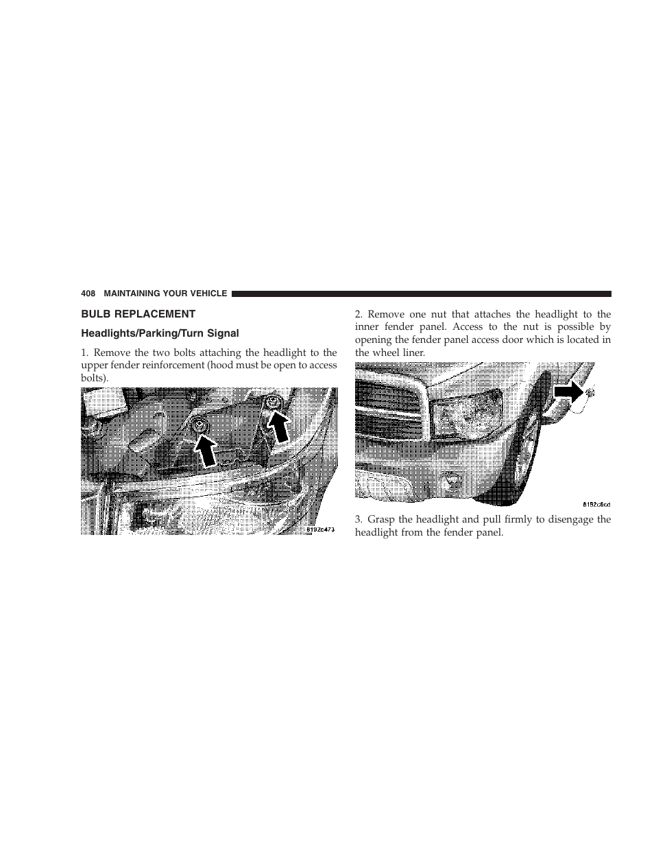 Bulb replacement, Headlights/parking/turn signal | Dodge 2007 HB Durango User Manual | Page 408 / 475