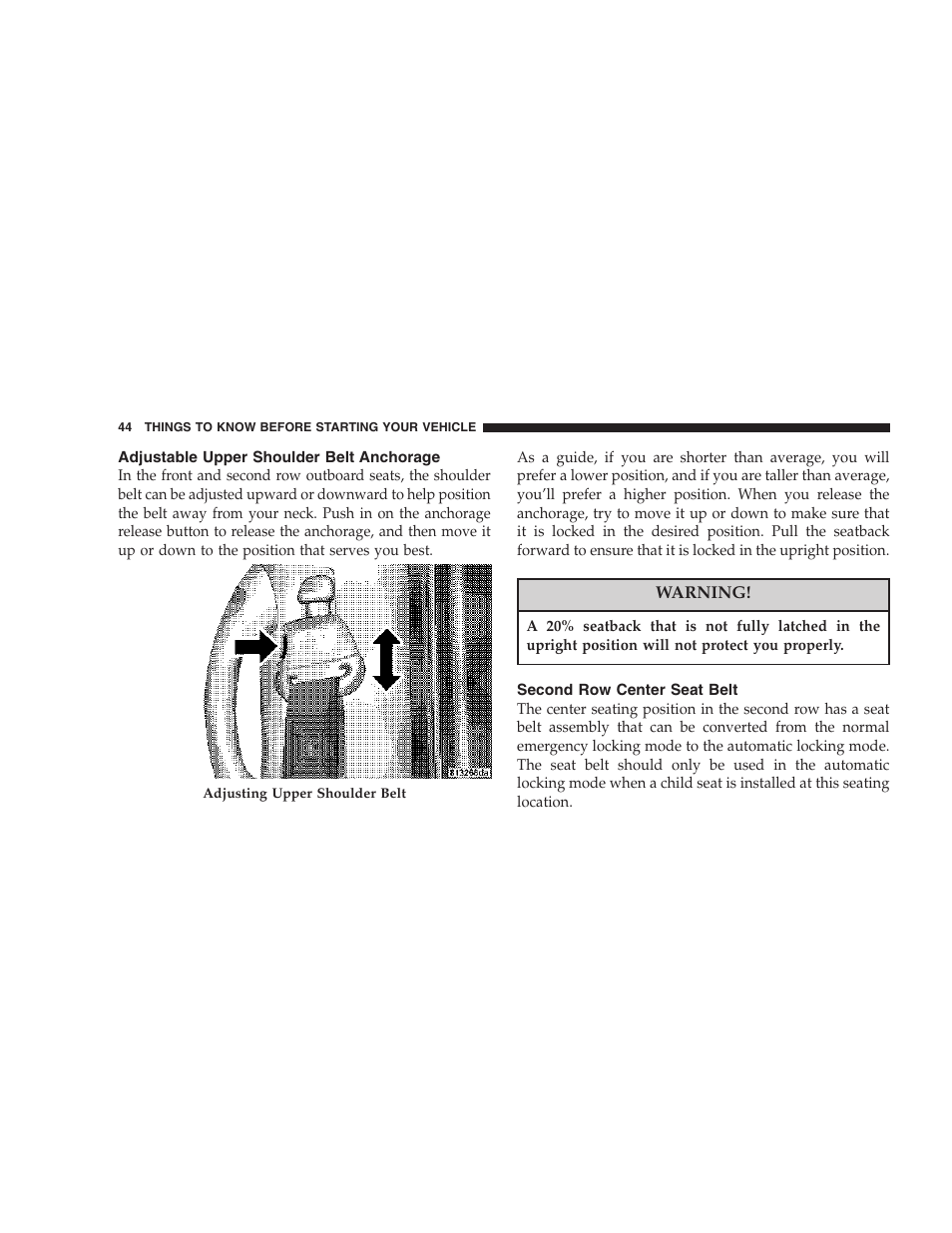 Adjustable upper shoulder belt anchorage, Second row center seat belt | Dodge 2007 HB Durango User Manual | Page 44 / 475