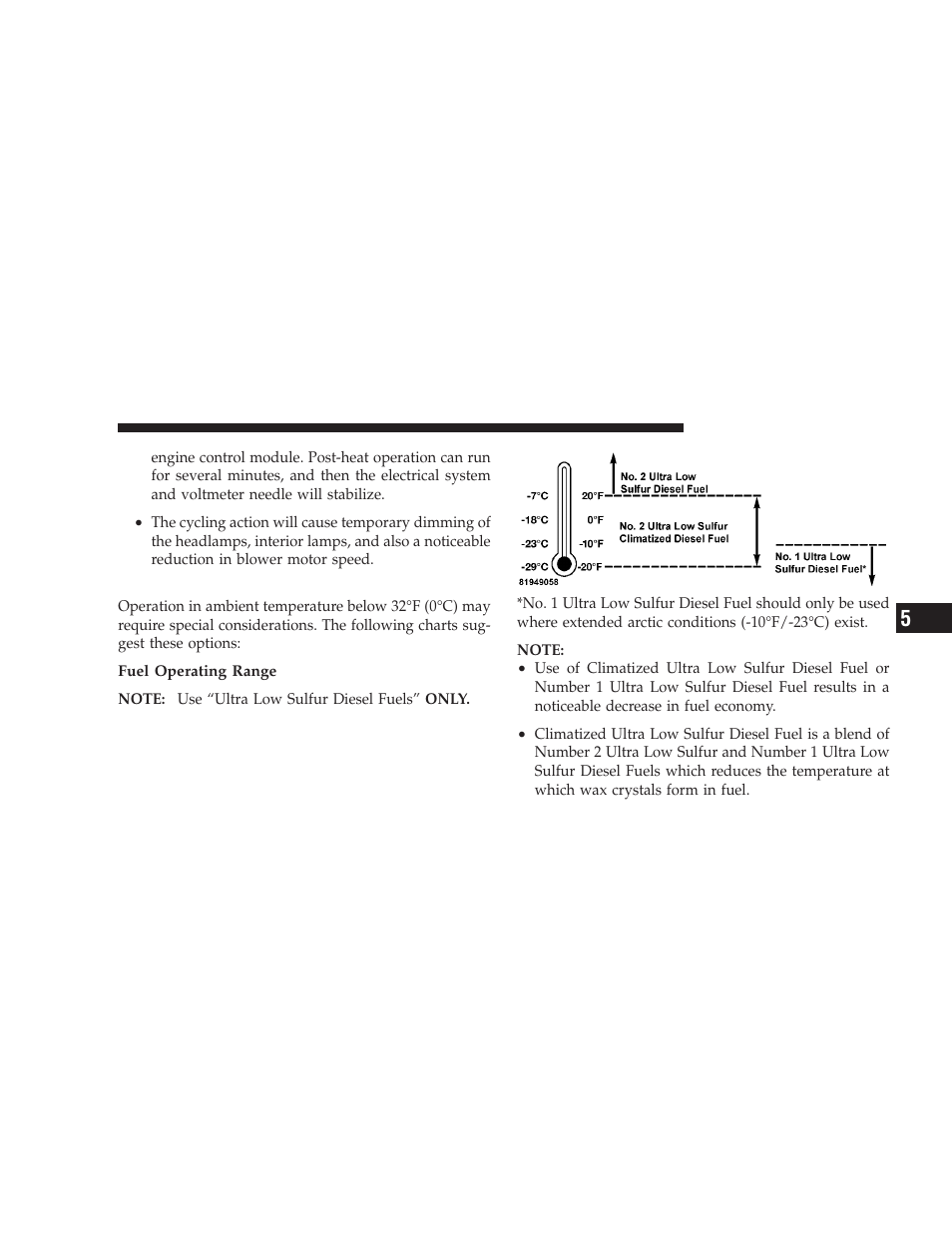 Cold weather precautions | Dodge 2009 Dodge Ram Pickup 2500 User Manual | Page 47 / 159