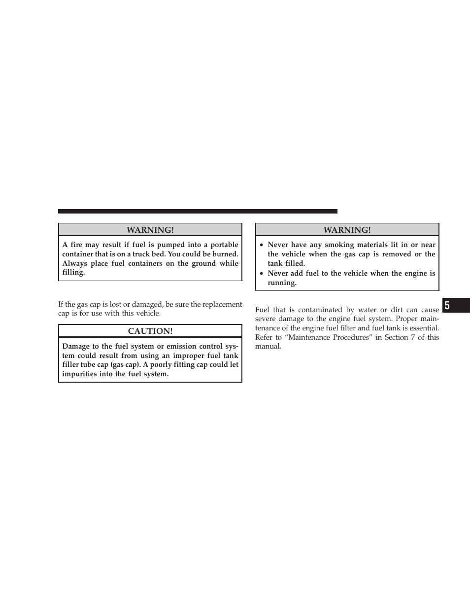 Fuel filler cap (gas cap), Avoid using contaminated fuel | Dodge 2009 Dodge Ram Pickup 2500 User Manual | Page 77 / 159