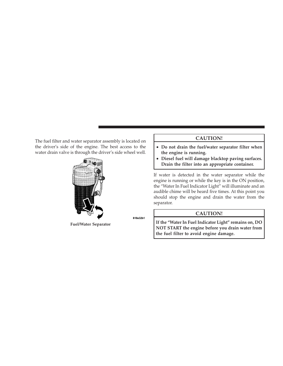 Draining fuel/water separator filter | Dodge 2009 Dodge Ram Pickup 2500 User Manual | Page 94 / 159