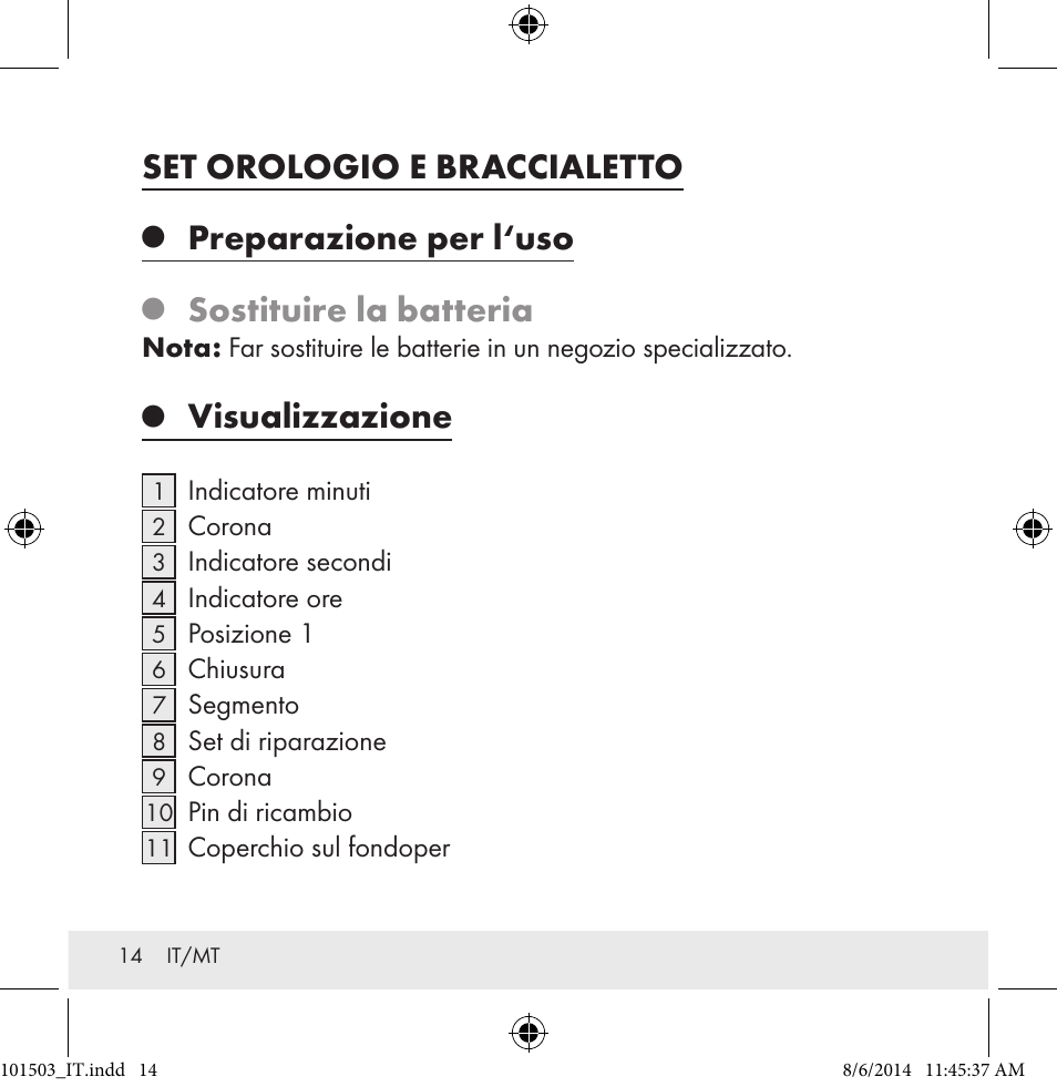 Set orologio e braccialetto, Preparazione per l‘uso, Sostituire la batteria | Visualizzazione | Auriol 101503-14-xx User Manual | Page 14 / 45