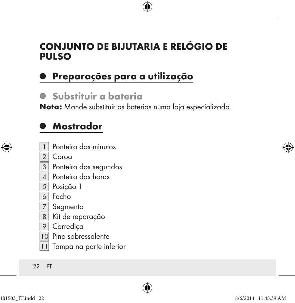 Conjunto de bijutaria e relógio de pulso, Preparações para a utilização, Substituir a bateria | Mostrador | Auriol 101503-14-xx User Manual | Page 22 / 45