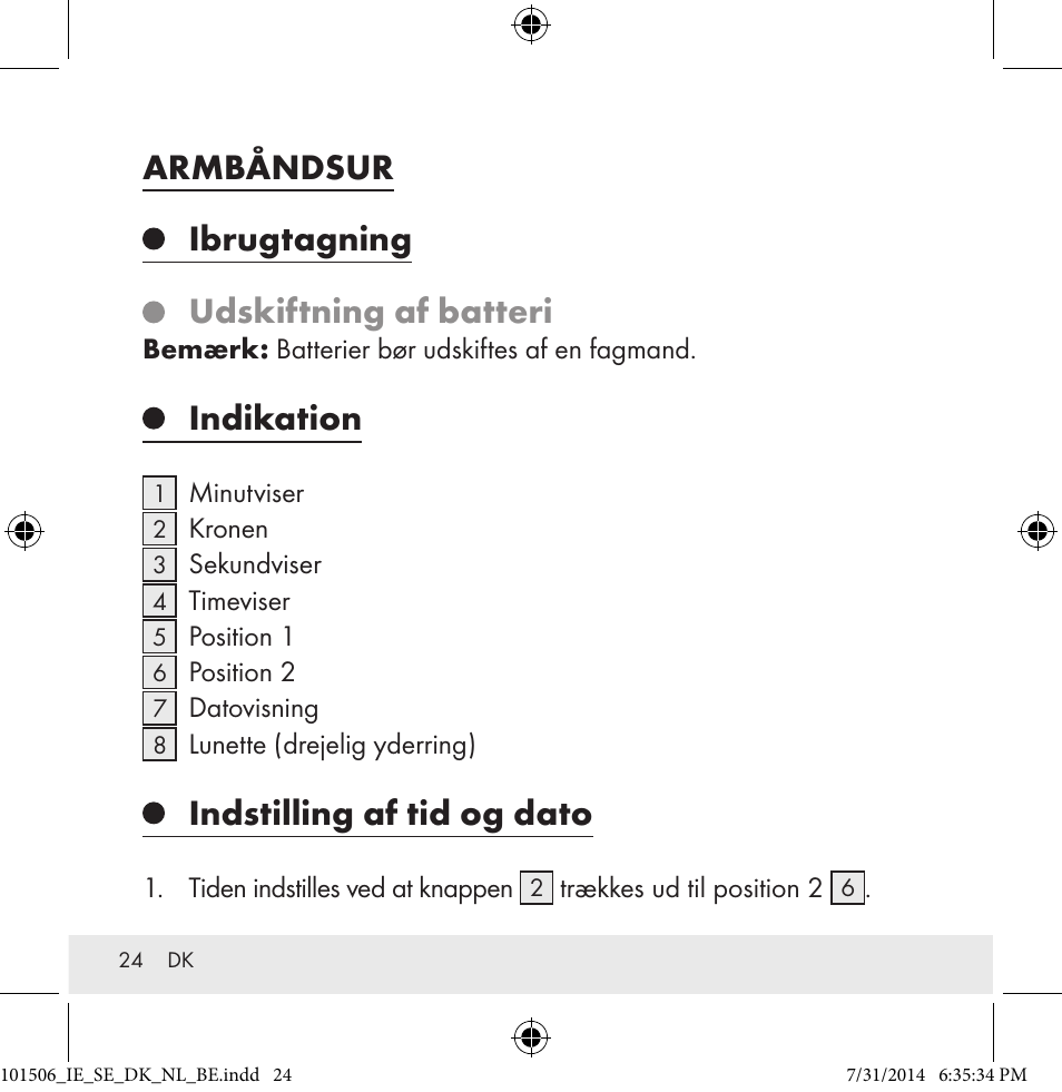 Armbåndsur, Ibrugtagning, Udskiftning af batteri | Indikation, Indstilling af tid og dato | Auriol 101506-14-xx User Manual | Page 24 / 51