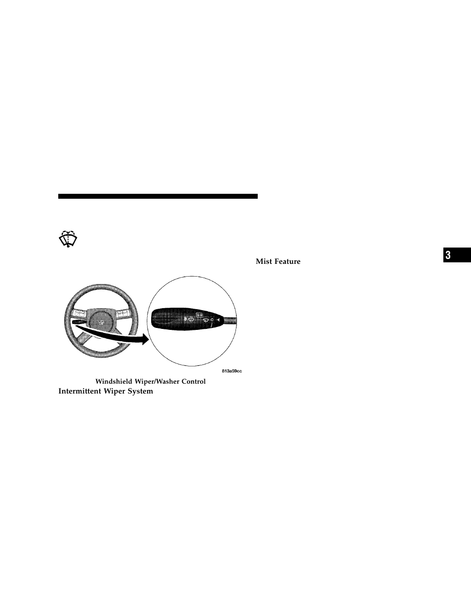 Windshield wipers and washers, Windshield wiper operation — front, Headlights on with wipers (available with | Auto headlights only) | Dodge 2006 LX Magnum User Manual | Page 101 / 376