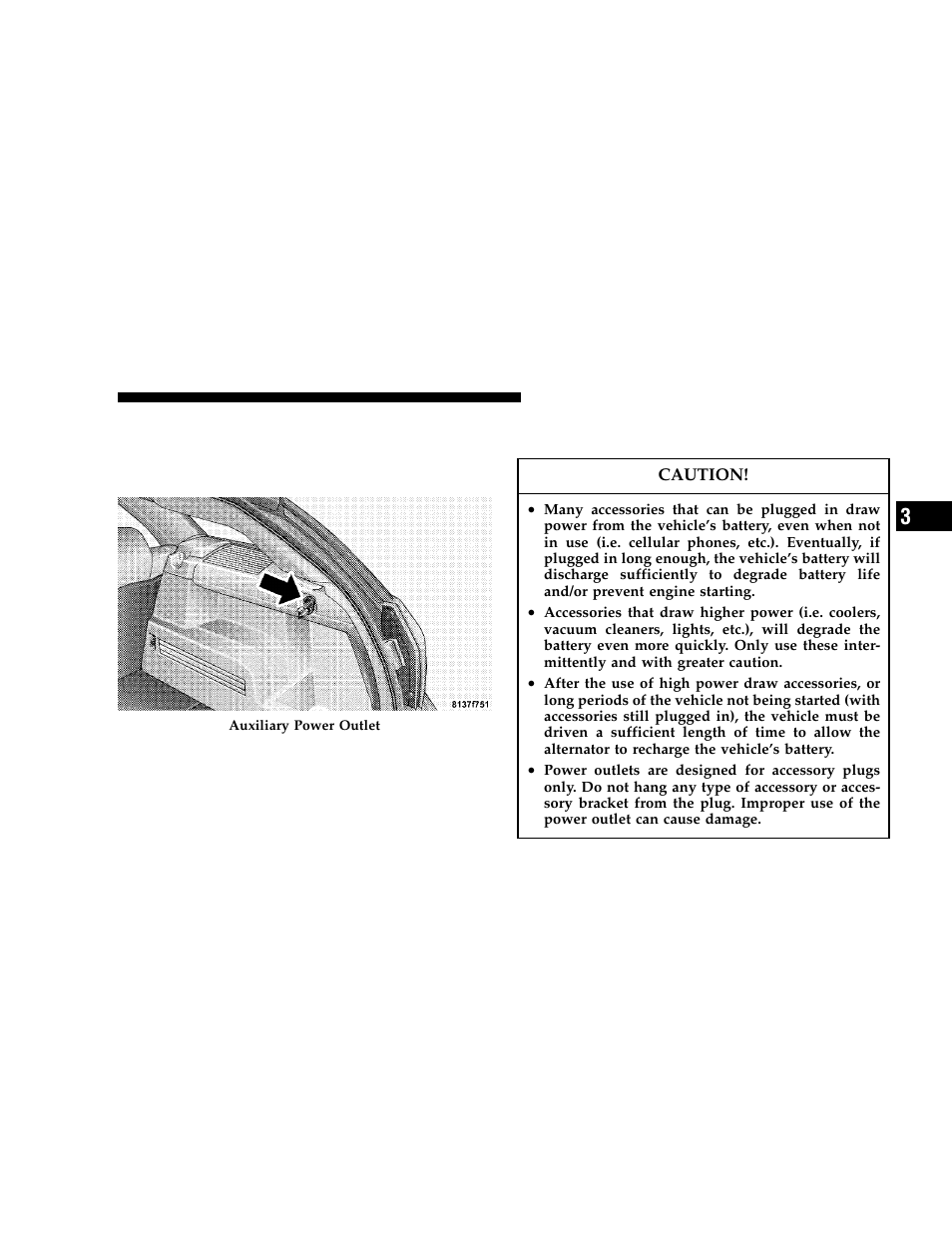 Electrical outlet use with engine off | Dodge 2006 LX Magnum User Manual | Page 123 / 376