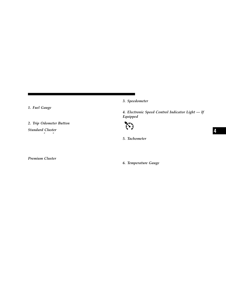 Instrument cluster descriptions | Dodge 2006 LX Magnum User Manual | Page 141 / 376