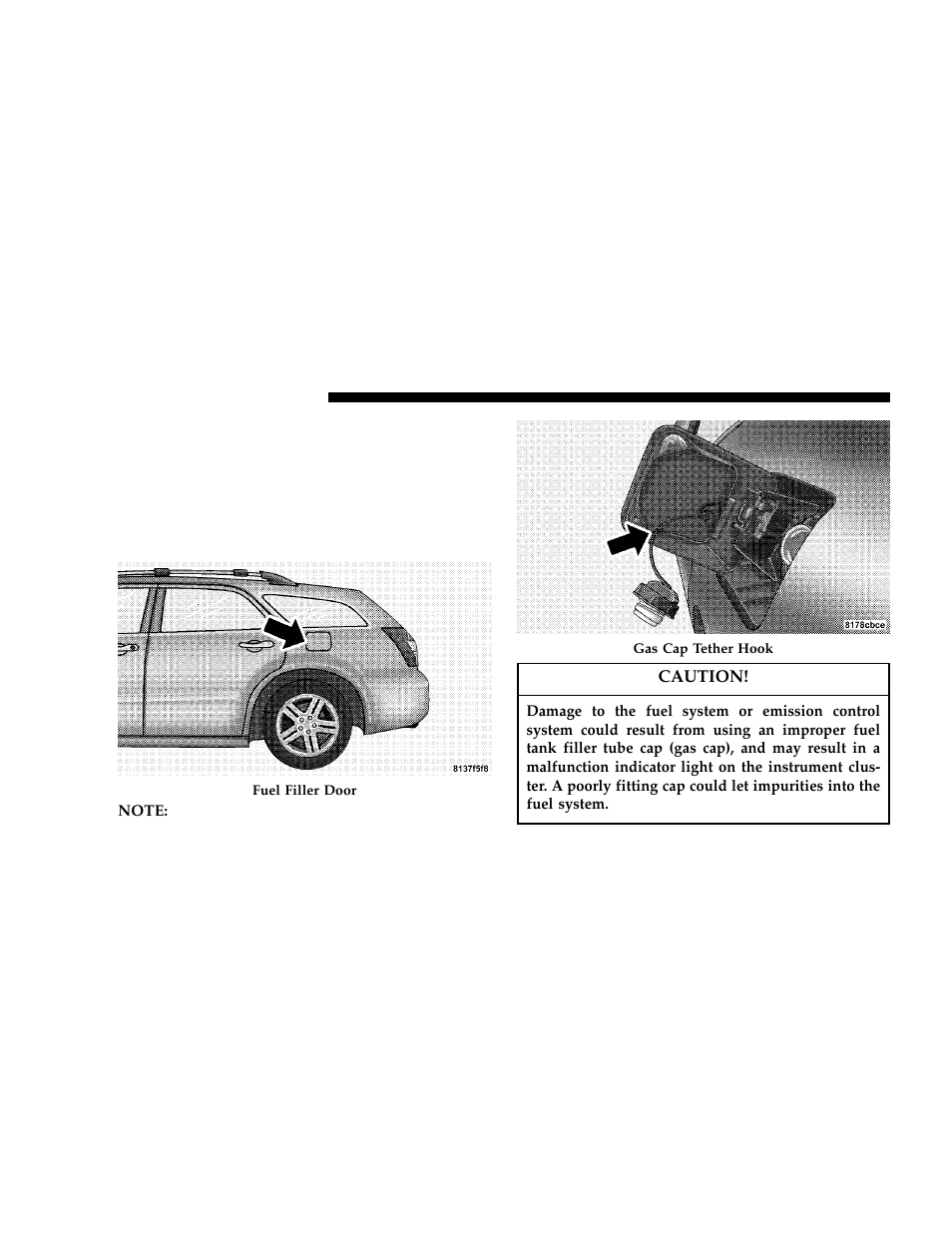 Adding fuel, Fuel filler cap (gas cap) | Dodge 2006 LX Magnum User Manual | Page 250 / 376