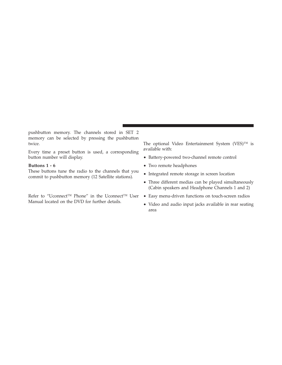 Video entertainment system (ves)™ — if equipped, Operating instructions - uconnect™ phone, If equipped) | Video entertainment system (ves)™ — if, Equipped | Dodge 2010 Ram Truck User Manual | Page 275 / 610