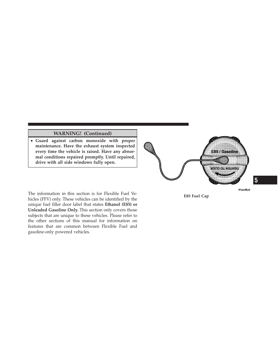 Flexible fuel (4.7l engine only) — if equipped, E85 general information, Flexible fuel (4.7l engine only) | If equipped | Dodge 2010 Ram Truck User Manual | Page 434 / 610