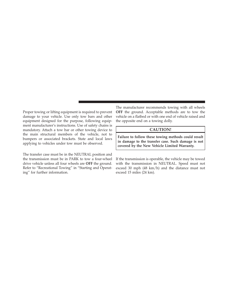 Towing a disabled vehicle, Four-wheel drive vehicles, Two-wheel drive vehicles | Dodge 2010 Ram Truck User Manual | Page 499 / 610